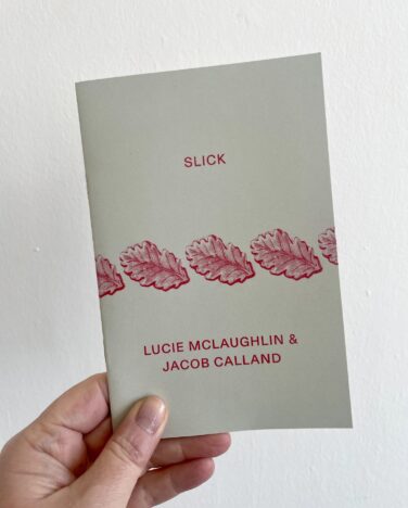 Slick, guest publication - Lucie McLaughlin & Jacob Calland